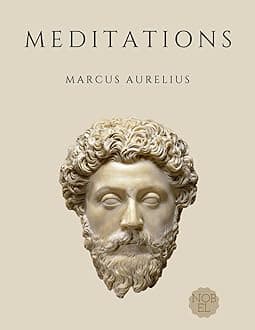 Meditations - Marcus Aurelius: New Translation of Roman Philosophy