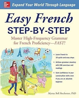 Easy French Step-by-Step: Master High-Frequency Grammar for French Proficiency--Fast! (NTC FOREIGN LANGUAGE)